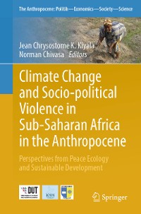 Cover Climate Change and Socio-political Violence in Sub-Saharan Africa in the Anthropocene