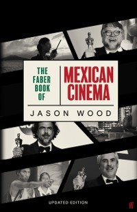 Cover The Faber Book of Mexican Cinema