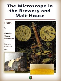 Cover The Microscope in the Brewery and Malt-House