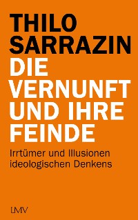 Cover Die Vernunft und ihre Feinde