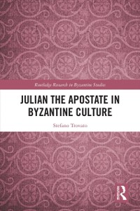 Cover Julian the Apostate in Byzantine Culture