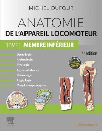 Cover Anatomie de l''appareil locomoteur - Tome 1. Membre inférieur