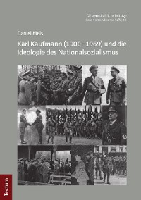 Cover Karl Kaufmann (1900–1969) und die Ideologie des Nationalsozialismus