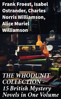 Cover THE WHODUNIT COLLECTION - 15 British Mystery Novels in One Volume