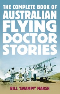 Cover Complete Book of Australian Flying Doctor Stories