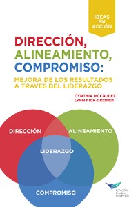 Cover Direction, Alignment, Commitment: Achieving Better Results Through Leadership, First Edition (International Spanish)
