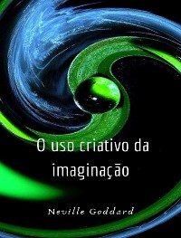 Cover O uso criativo da imaginação (traduzido)