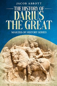 Cover The History of Darius the Great