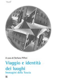 Cover Viaggio e identità dei luoghi Immagini della Tuscia