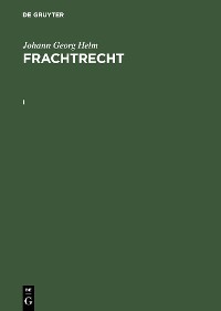 Cover Johann Georg Helm: Frachtrecht. I