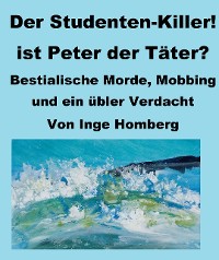 Cover Der Studenten-Killer! Ist Peter der Täter?