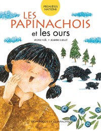 Cover Les Papinachois et les ours