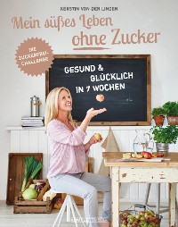 Cover Mein süßes Leben ohne Zucker