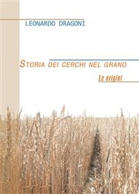 Cover Storia dei cerchi nel grano. Le origini