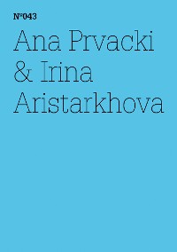 Cover Ana Prvacki & Irina Aristarkhova