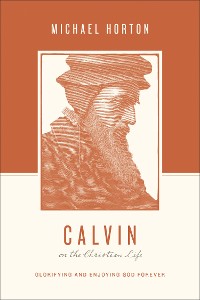 Cover Calvin on the Christian Life
