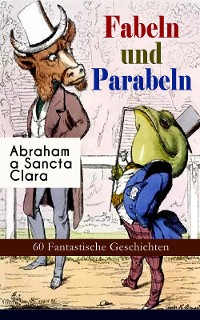 Cover Fabeln und Parabeln: 60 Fantastische Geschichten