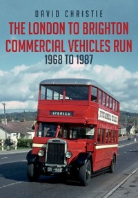 Cover London to Brighton Commercial Vehicles Run: 1968 to 1987