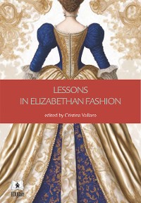 Cover Lessons in Elizabethan Fashion