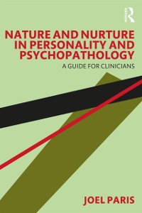 Cover Nature and Nurture in Personality and Psychopathology