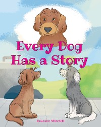 Cover Every Dog Has a Story