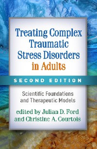 Cover Treating Complex Traumatic Stress Disorders in Adults