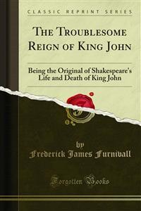 Cover The Troublesome Reign of King John