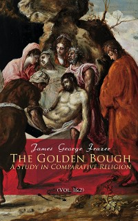 Cover The Golden Bough: A Study in Comparative Religion (Vol. 1&2)