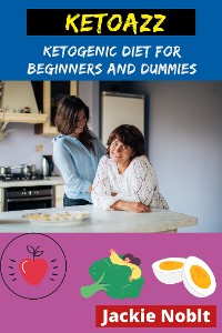 Cover Ketoazz - Ketogenic Diet for Beginners and Dummies