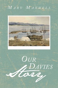 Cover Our Davies Story