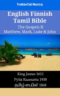 Cover English Finnish Tamil Bible - The Gospels II - Matthew, Mark, Luke & John