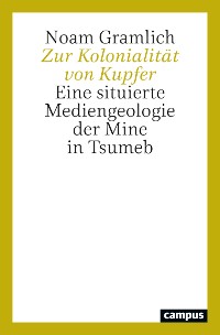 Cover Zur Kolonialität von Kupfer