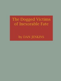 Cover Dogged Victims of Inexorable Fate
