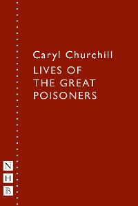 Cover Lives of the Great Poisoners (NHB Modern Plays)