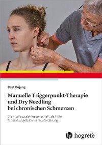 Cover Manuelle Triggerpunkt-Therapie und Dry Needling bei chronischen Schmerzen