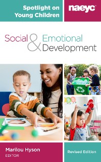 Cover Spotlight on Young Children: Social and Emotional Development, Revised Edition