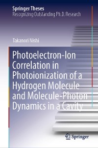 Cover Photoelectron-Ion Correlation in Photoionization of a Hydrogen Molecule and Molecule-Photon Dynamics in a Cavity