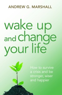 Cover Wake Up and Change Your Life