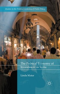 Cover The Political Economy of Investment in Syria