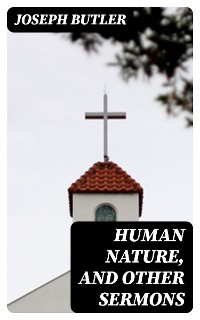 Cover Human Nature, and Other Sermons