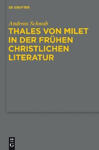 Cover Thales von Milet in der frühen christlichen Literatur