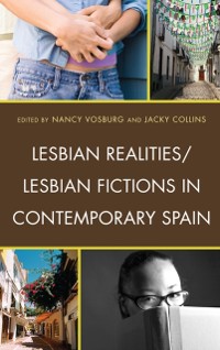 Cover Lesbian Realities/Lesbian Fictions in Contemporary Spain