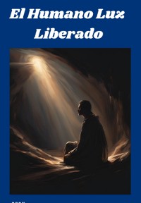 Cover El Humano Luz Liberado