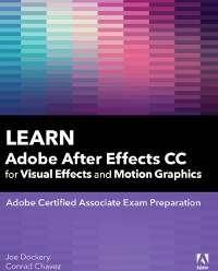 Cover Learn Adobe After Effects CC for Visual Effects and Motion Graphics