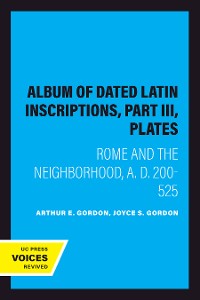 Cover Album of Dated Latin Inscriptions, Part III, Plates