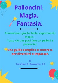 Cover Palloncini. Magia. Fantasia