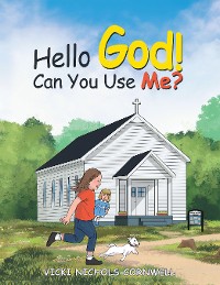 Cover Hello God! Can You Use Me?