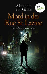 Cover Mord in der Rue St. Lazare: Der erste Fall für  Kommissar LaBréa