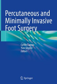 Cover Percutaneous and Minimally Invasive Foot Surgery