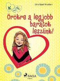 Cover K, mint Klári 1. – Örökre a legjobb barátok leszünk!